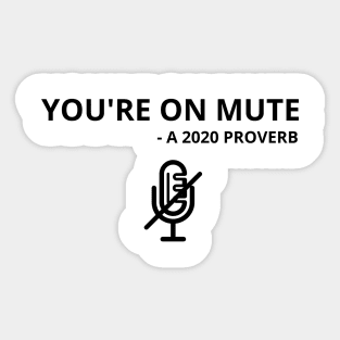 You're on mute graphic design Sticker